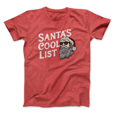 Santa’s Cool List Men/Unisex T-Shirt Heather Red | Funny Shirt from Famous In Real Life