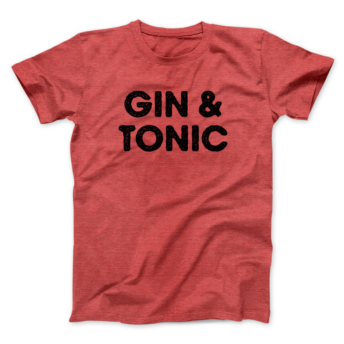 Gin And Tonic Men/Unisex T-Shirt | Funny Shirt from Famous In Real Life