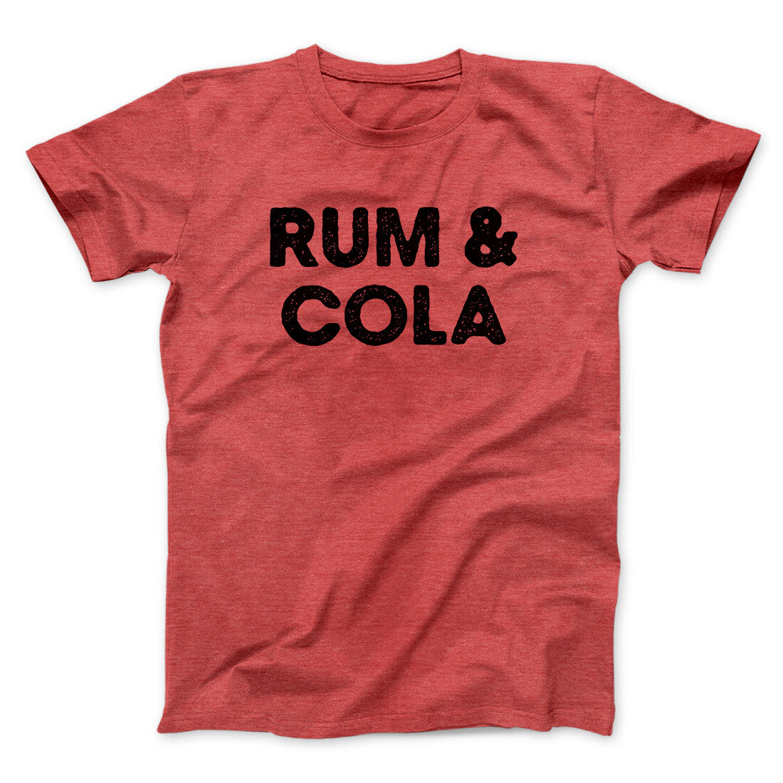 Rum And Cola Men/Unisex T-Shirt | Funny Shirt from Famous In Real Life