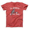 Co-Worker Of The Year Funny Men/Unisex T-Shirt Heather Red | Funny Shirt from Famous In Real Life