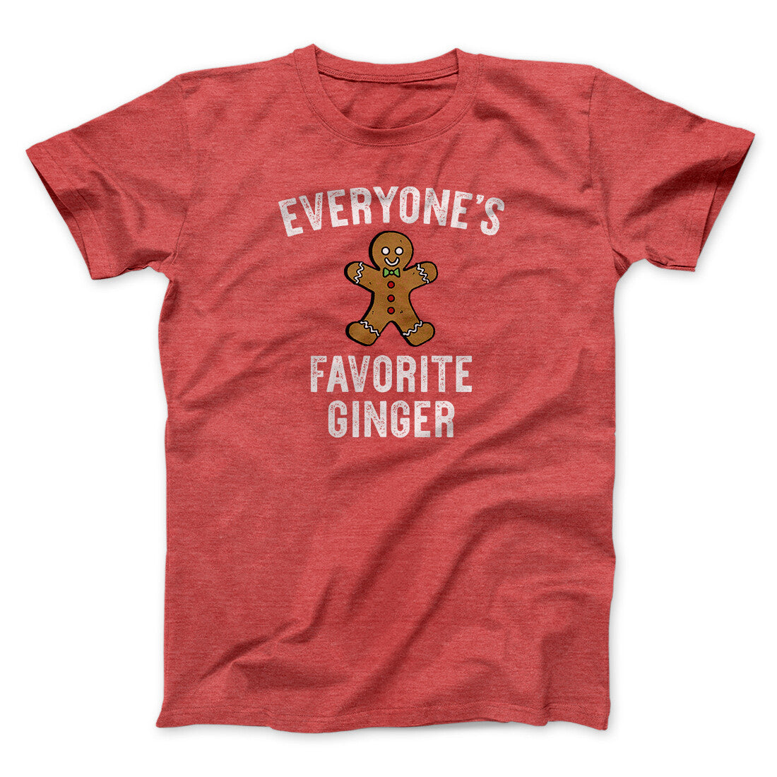 Everyone’s Favorite Ginger Men/Unisex T-Shirt | Funny Shirt from Famous In Real Life