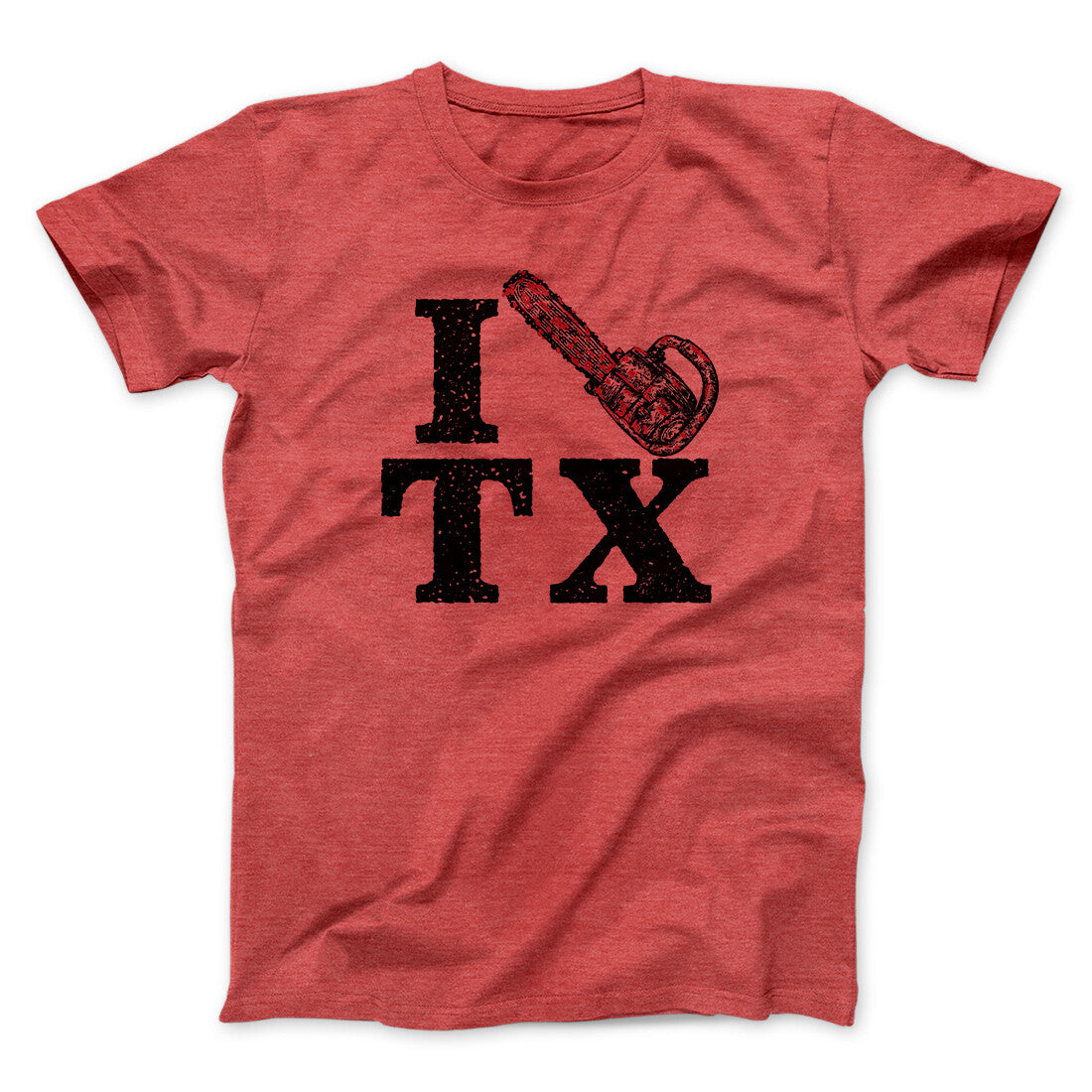 I Chainsaw Texas Funny Movie Men/Unisex T-Shirt | Funny Shirt from Famous In Real Life