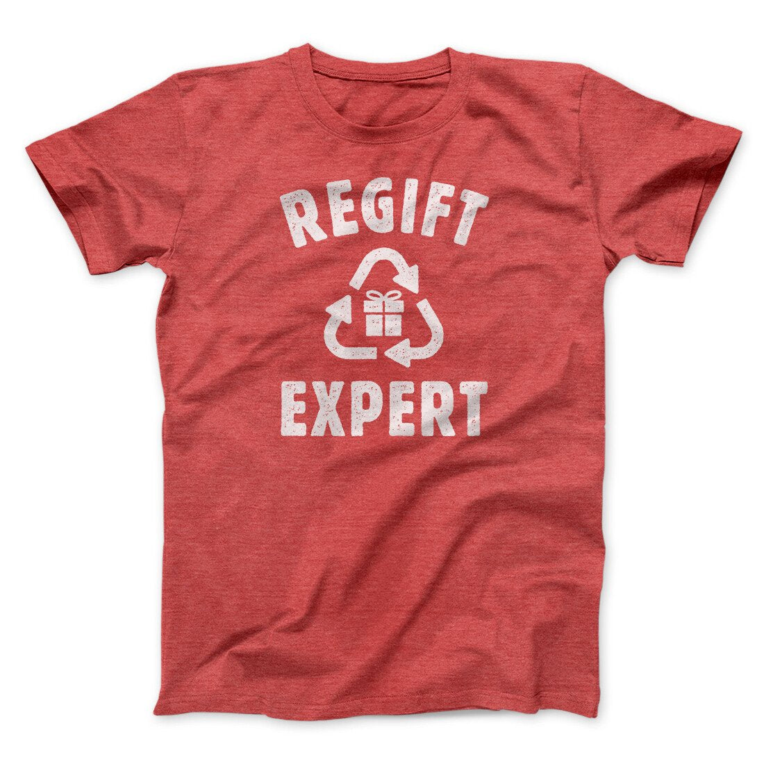 Regift Expert Men/Unisex T-Shirt | Funny Shirt from Famous In Real Life