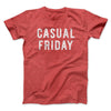 Casual Friday Funny Men/Unisex T-Shirt Heather Red | Funny Shirt from Famous In Real Life