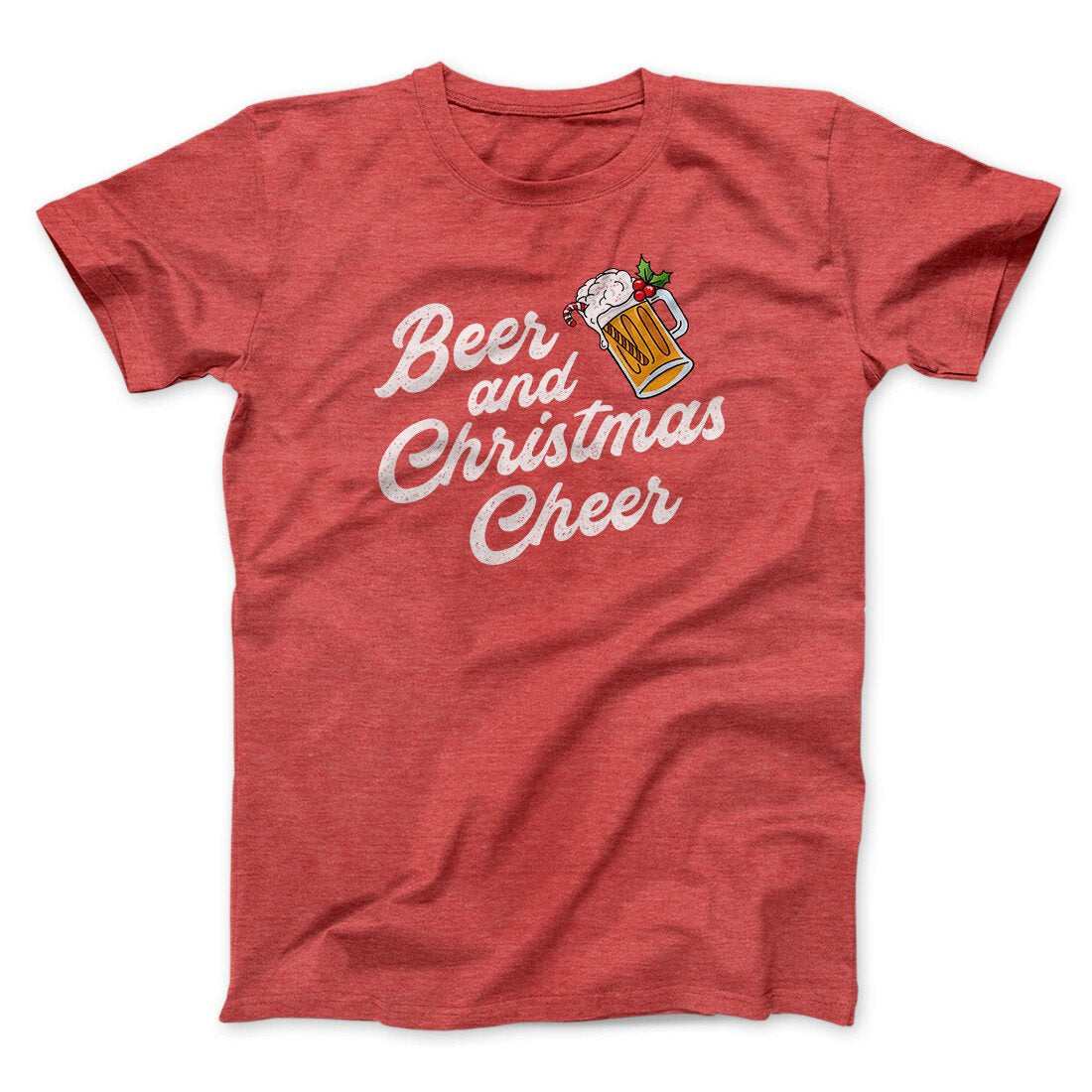 Beer And Christmas Cheer Men/Unisex T-Shirt | Funny Shirt from Famous In Real Life