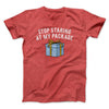 Stop Staring At My Package Men/Unisex T-Shirt Heather Red | Funny Shirt from Famous In Real Life