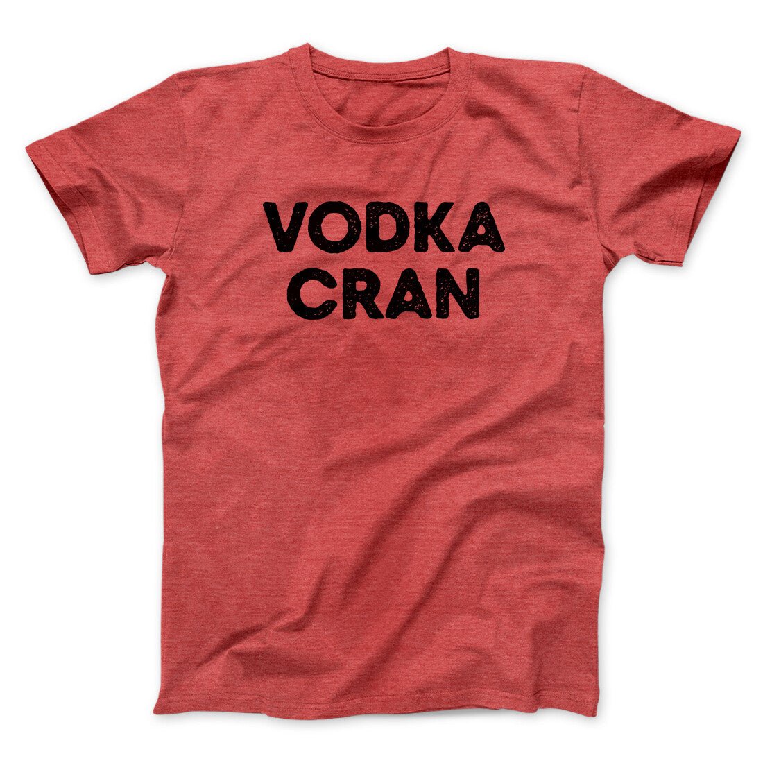 Vodka Cran Men/Unisex T-Shirt | Funny Shirt from Famous In Real Life
