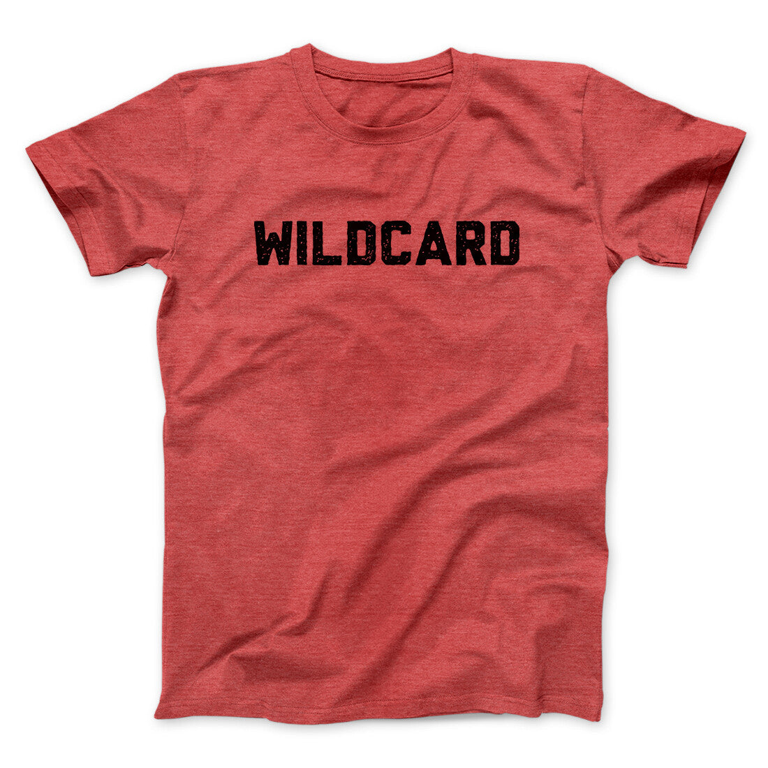 Wildcard Funny Men/Unisex T-Shirt | Funny Shirt from Famous In Real Life