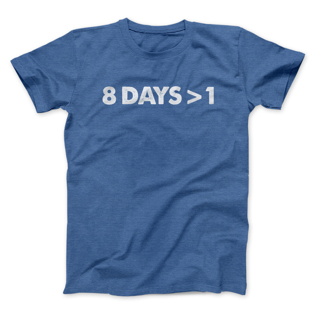 8 Days > 1 Funny Hanukkah Men/Unisex T-Shirt | Funny Shirt from Famous In Real Life