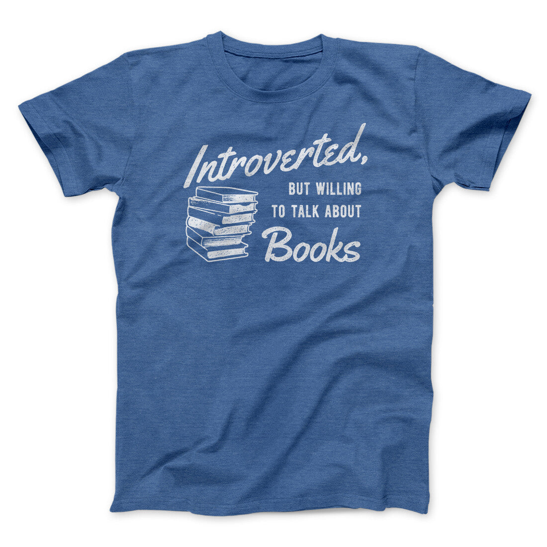 Introverted But Willing To Talk About Books Funny Men/Unisex T-Shirt | Funny Shirt from Famous In Real Life