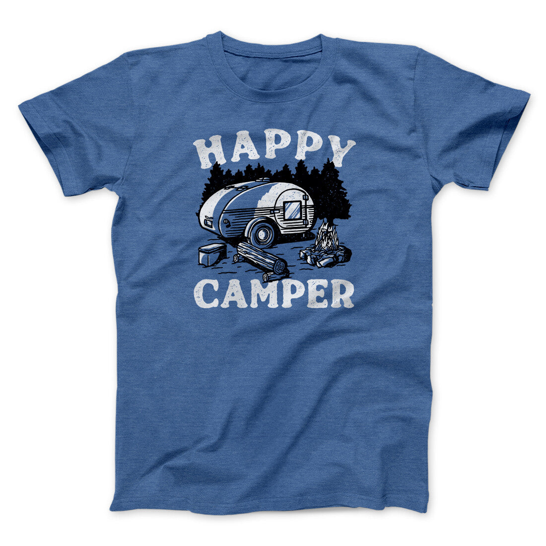Happy Camper Men/Unisex T-Shirt | Funny Shirt from Famous In Real Life