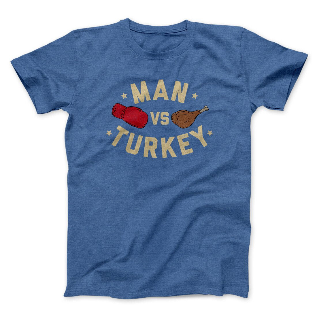 Man Vs Turkey Funny Thanksgiving Men/Unisex T-Shirt | Funny Shirt from Famous In Real Life