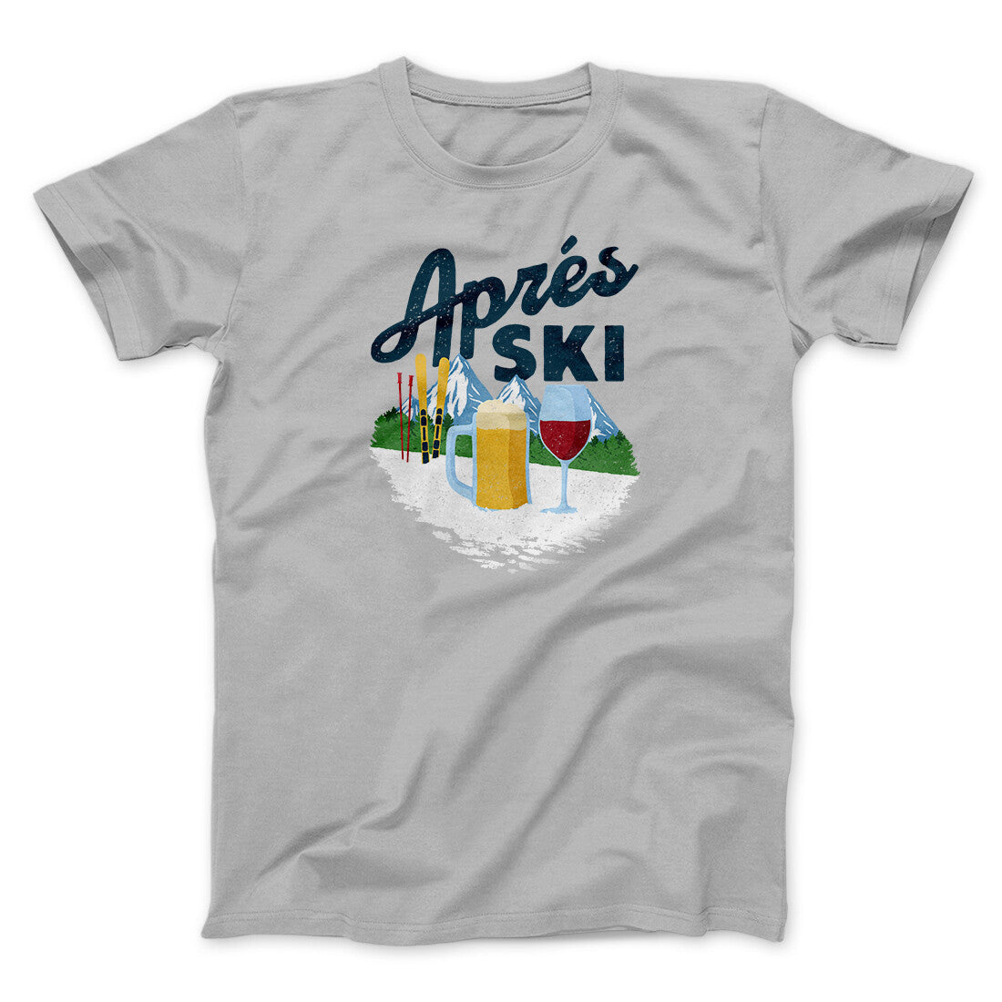 Aprés Ski Men/Unisex T-Shirt | Funny Shirt from Famous In Real Life