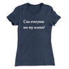Can Everyone See My Screen Funny Women's T-Shirt Indigo | Funny Shirt from Famous In Real Life