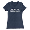 Bachelor Party Crew Women's T-Shirt Indigo | Funny Shirt from Famous In Real Life