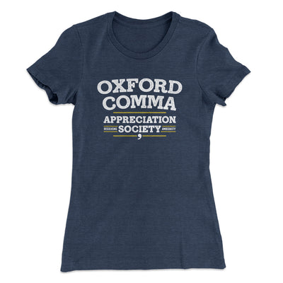 Oxford Comma Appreciation Society Funny Women's T-Shirt Indigo | Funny Shirt from Famous In Real Life