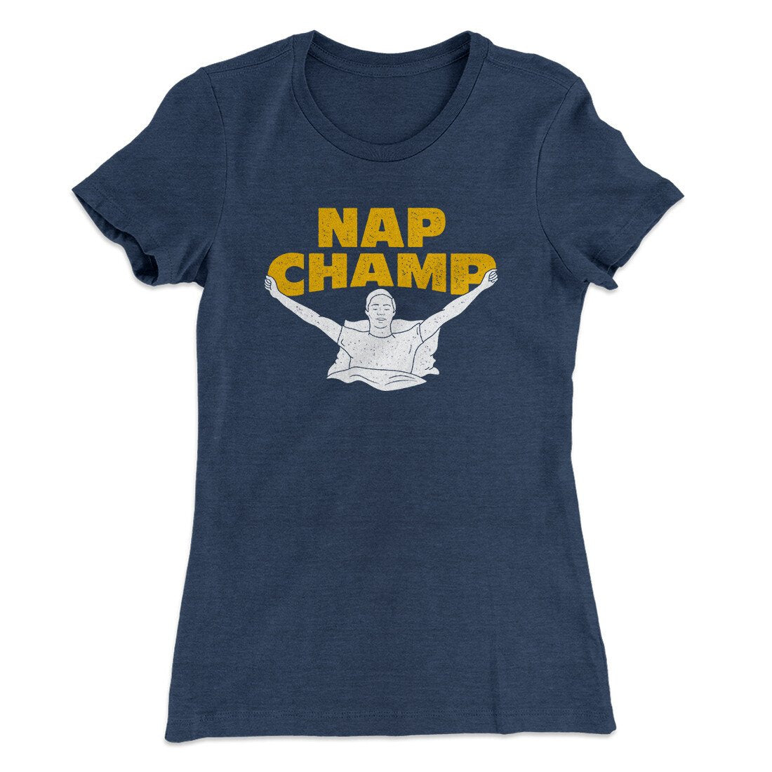 Nap Champ Funny Thanksgiving Women's T-Shirt | Funny Shirt from Famous In Real Life