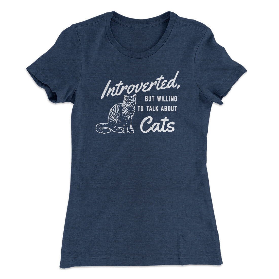 Introverted But Willing To Talk About Cats Women's T-Shirt | Funny Shirt from Famous In Real Life