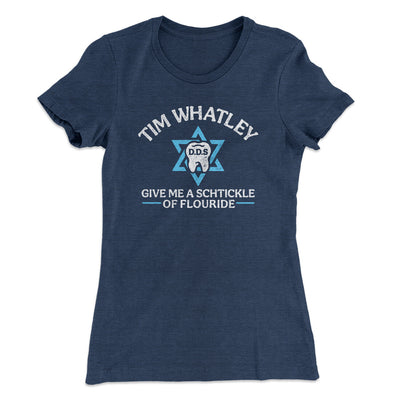 Tim Whatley Dentistry Women's T-Shirt Indigo | Funny Shirt from Famous In Real Life