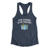Stop Staring At My Package Women's Racerback Tank Indigo | Funny Shirt from Famous In Real Life