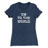 Oy To The World Women's T-Shirt Indigo | Funny Shirt from Famous In Real Life