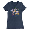 Wife Of The Party Women's T-Shirt Indigo | Funny Shirt from Famous In Real Life
