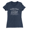 Fisher And Sons Funeral Home Women's T-Shirt Indigo | Funny Shirt from Famous In Real Life