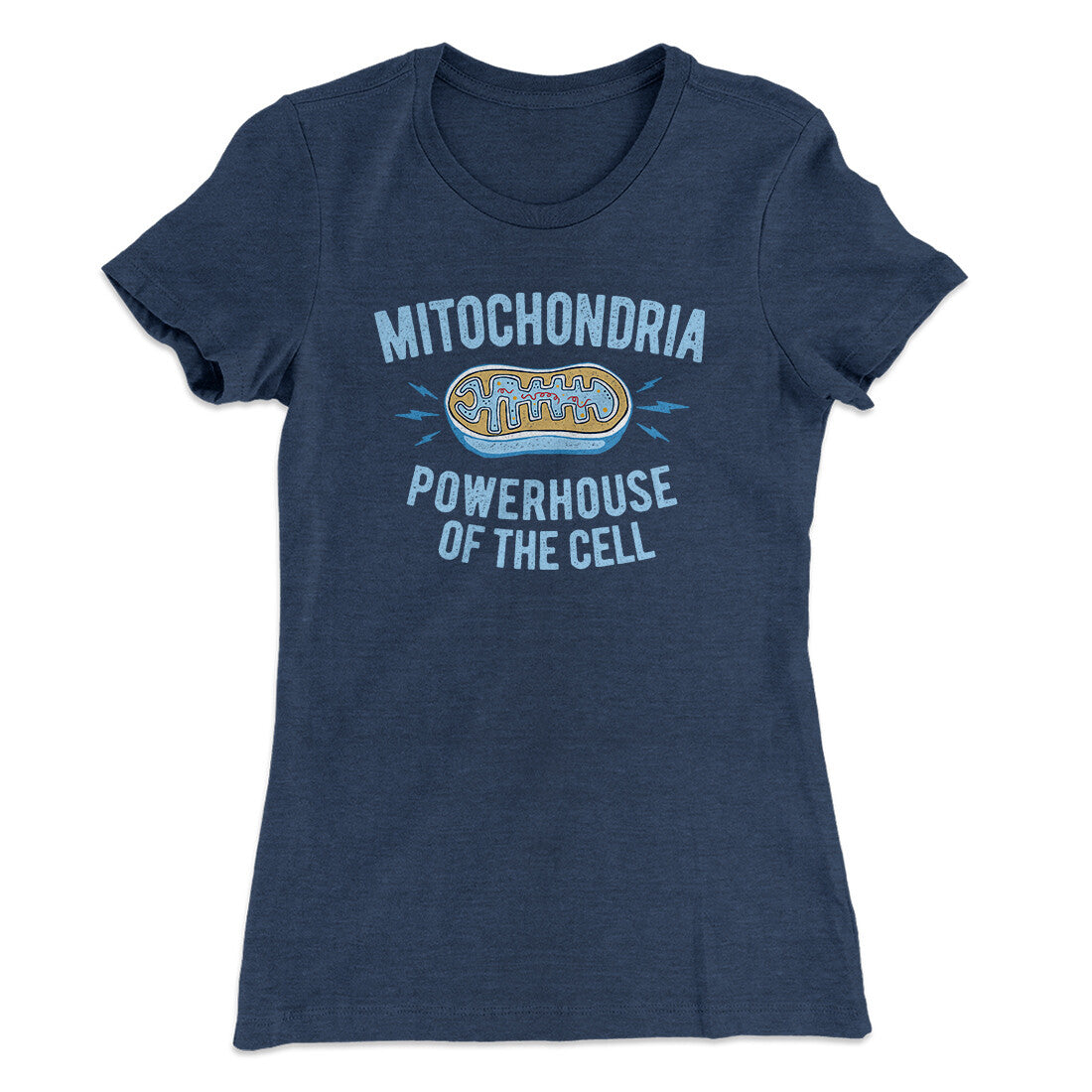 Mitochondria Powerhouse Of The Cell Women's T-Shirt | Funny Shirt from Famous In Real Life