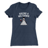 Having A Meltdown Women's T-Shirt Indigo | Funny Shirt from Famous In Real Life