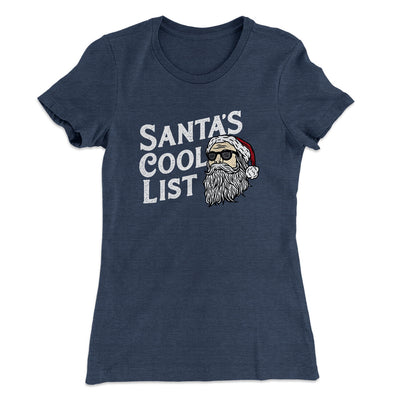 Santa’s Cool List Women's T-Shirt Indigo | Funny Shirt from Famous In Real Life