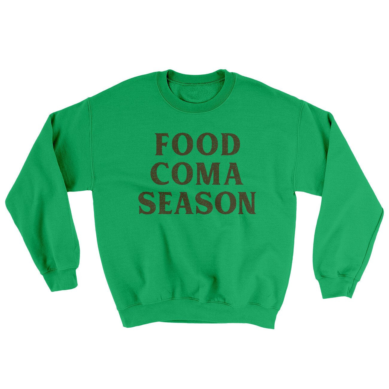 Food Coma Season Ugly Sweater | Funny Shirt from Famous In Real Life