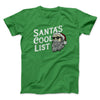 Santa’s Cool List Men/Unisex T-Shirt Irish Green | Funny Shirt from Famous In Real Life