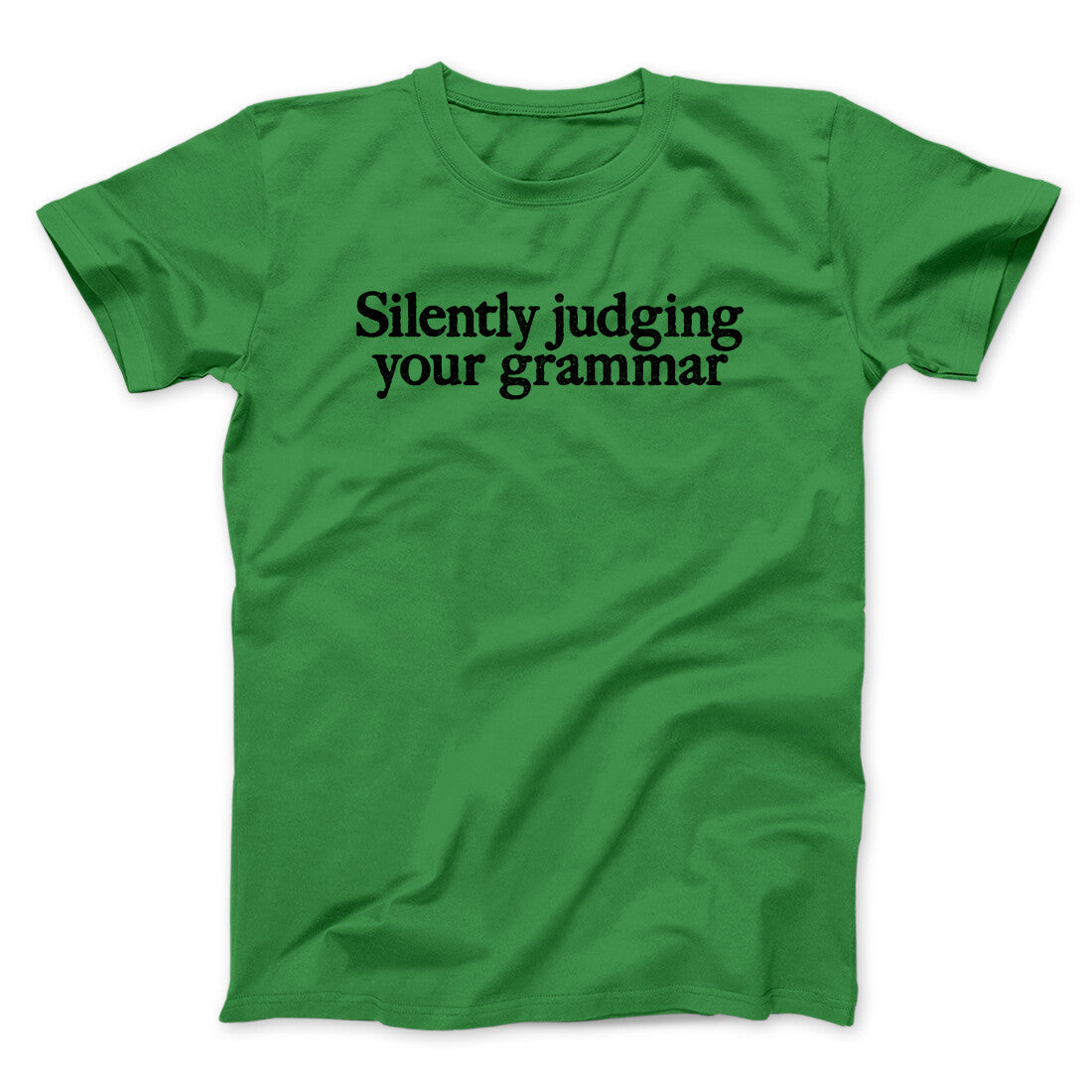 Silently Judging Your Grammar Funny Men/Unisex T-Shirt Irish Green | Funny Shirt from Famous In Real Life