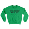 Drink Whiskey And Be Nice Ugly Sweater Irish Green | Funny Shirt from Famous In Real Life