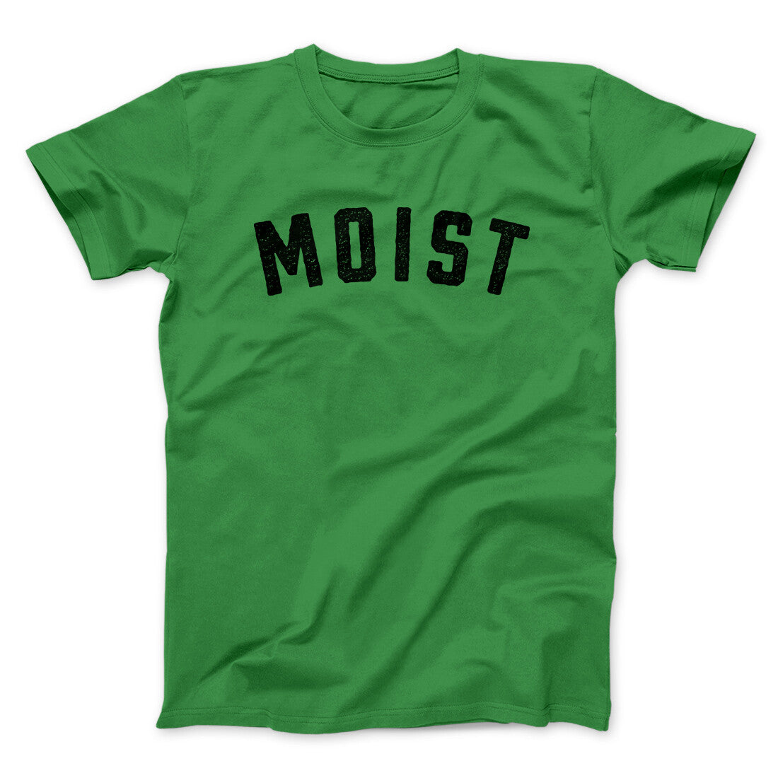 Moist Funny Men/Unisex T-Shirt | Funny Shirt from Famous In Real Life