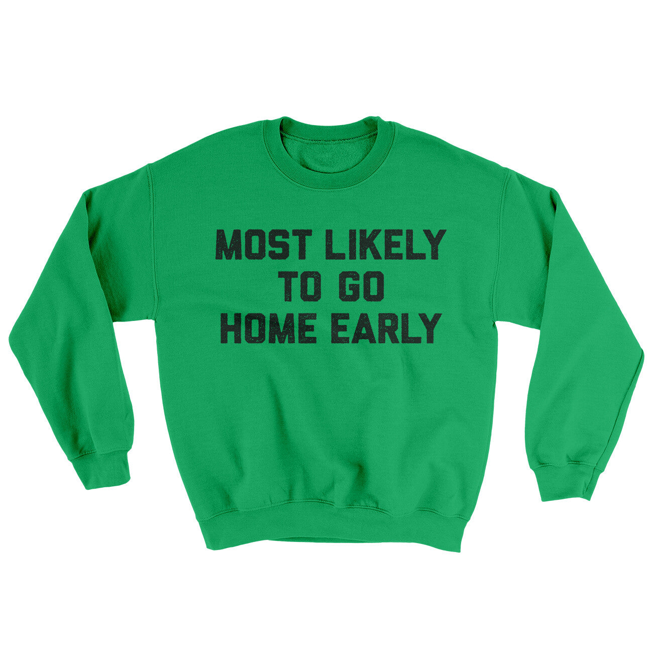 Most Likely To Leave Early Ugly Sweater | Funny Shirt from Famous In Real Life