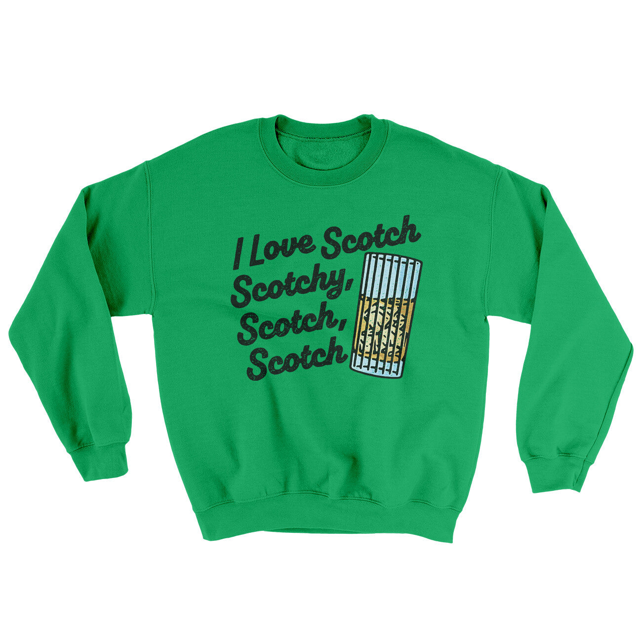 I Love Scotch - Scotchy Scotch Scotch Ugly Sweater | Funny Shirt from Famous In Real Life
