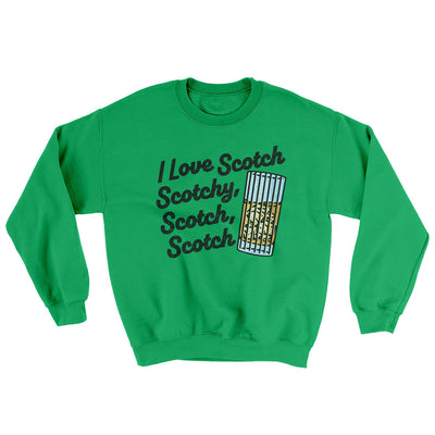 I Love Scotch - Scotchy Scotch Scotch Ugly Sweater Irish Green | Funny Shirt from Famous In Real Life