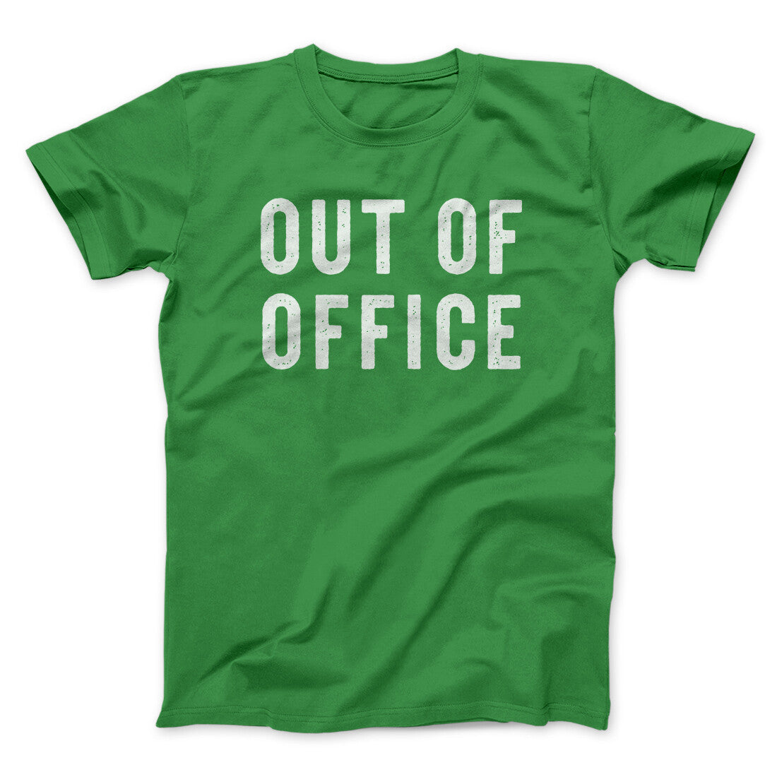 Out Of Office Funny Men/Unisex T-Shirt | Funny Shirt from Famous In Real Life