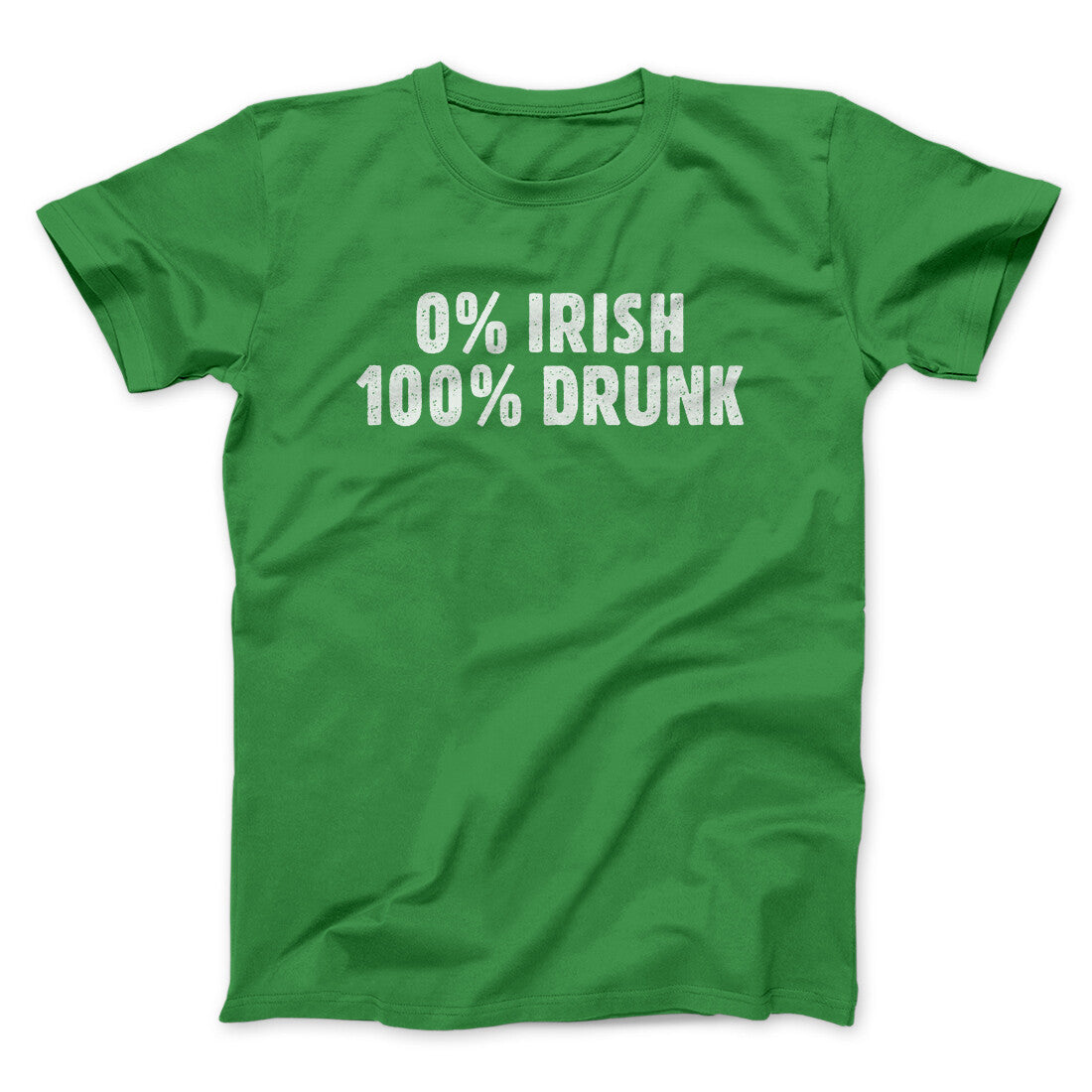 0 Percent Irish, 100 Percent Drunk Men/Unisex T-Shirt Irish Green | Funny Shirt from Famous In Real Life