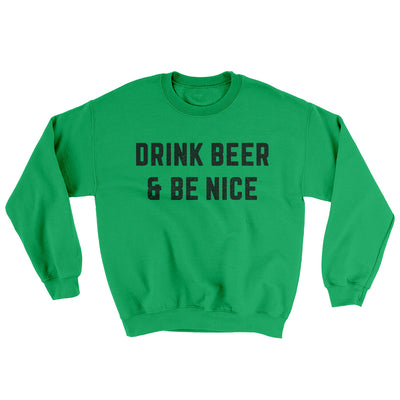 Drink Beer And Be Nice Ugly Sweater Irish Green | Funny Shirt from Famous In Real Life