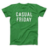 Casual Friday Funny Men/Unisex T-Shirt Irish Green | Funny Shirt from Famous In Real Life