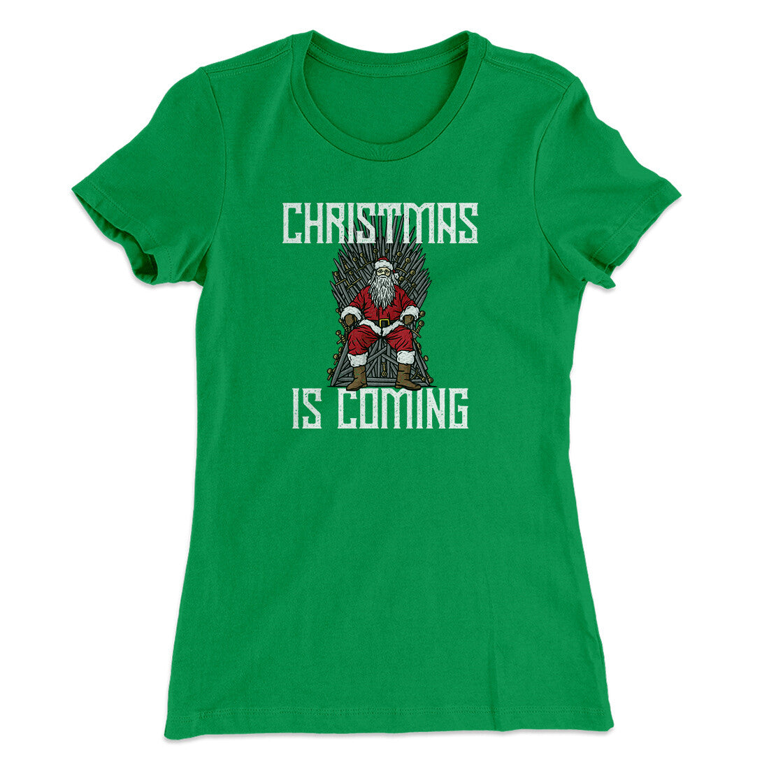 Christmas Is Coming Women's T-Shirt | Funny Shirt from Famous In Real Life