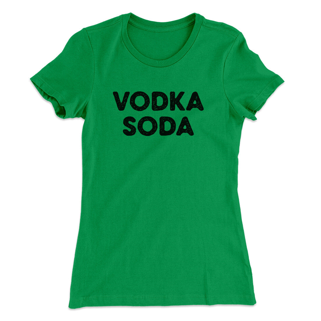 Vodka Soda Women's T-Shirt | Funny Shirt from Famous In Real Life
