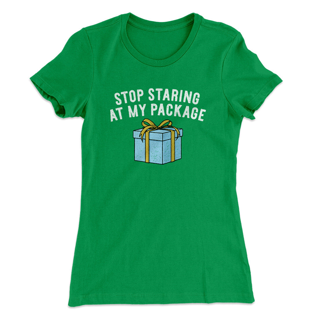 Stop Staring At My Package Women's T-Shirt | Funny Shirt from Famous In Real Life