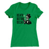 Death Before Decaf Women's T-Shirt Kelly Green | Funny Shirt from Famous In Real Life