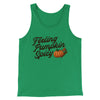 Feeling Pumpkin Spicy Funny Thanksgiving Men/Unisex Tank Top Kelly | Funny Shirt from Famous In Real Life