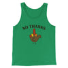 No Thanks Men/Unisex Tank Top Kelly | Funny Shirt from Famous In Real Life