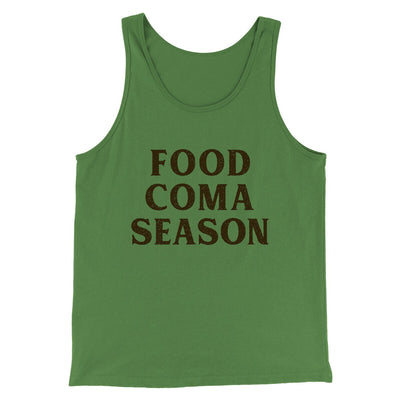 Food Coma Season Funny Thanksgiving Men/Unisex Tank Top Leaf | Funny Shirt from Famous In Real Life