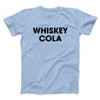 Whiskey Cola Men/Unisex T-Shirt Light Blue | Funny Shirt from Famous In Real Life